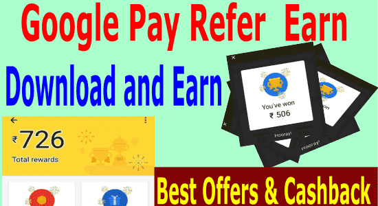 google pay app refer and earn